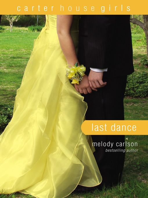 Title details for Last Dance by Melody Carlson - Wait list